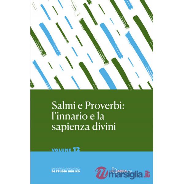 Salmi e proverbi: l'innario e la sapienza divini