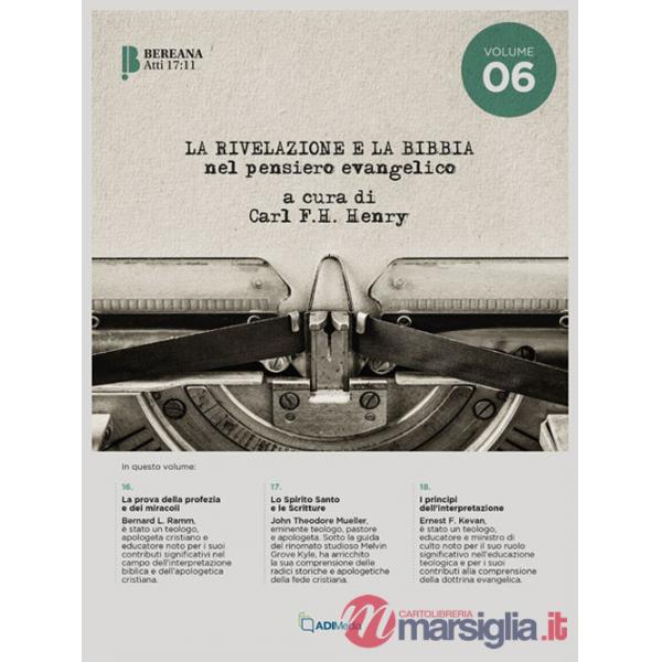 Rivelazione e la Bibbia (La). Vol. 6