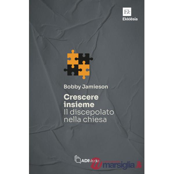 Crescere insieme. Il discepolato nella chiesa