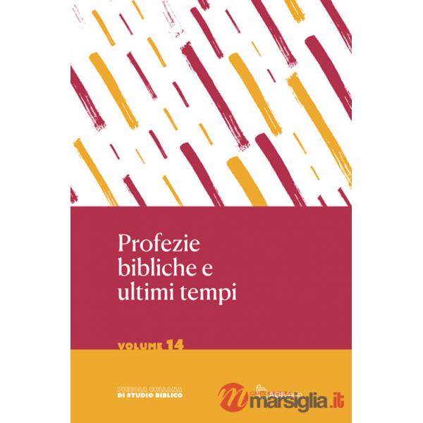 Profezie bibliche e ultimi tempi