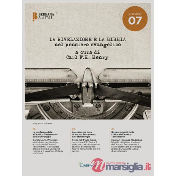 Rivelazione e la Bibbia nel pensiero evangelico (La). Vol. 7