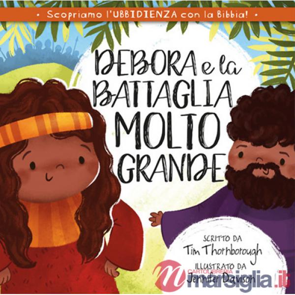 Debora e la battaglia molto grande