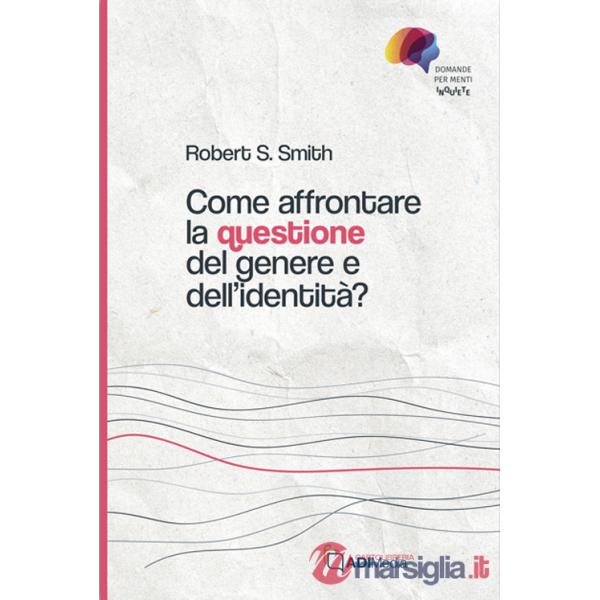 Come affrontare la questione del genere e dell'identità?