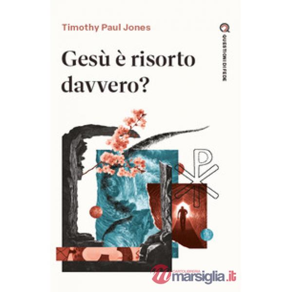 Gesù è risorto davvero?
