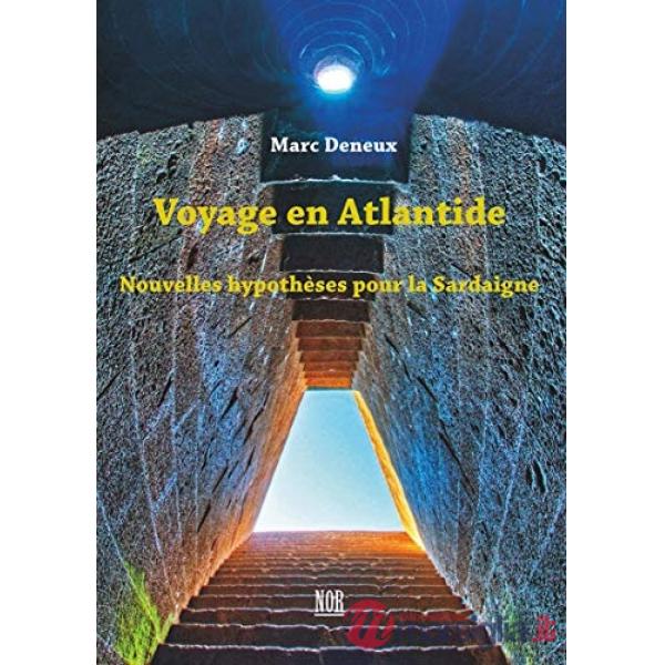 Voyage en Atlantide. Nouvelles hypothèses pour la Sardaigne