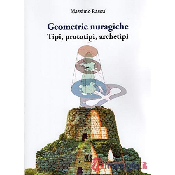 Geometrie nuragiche. Tipi, prototipi, archetipi