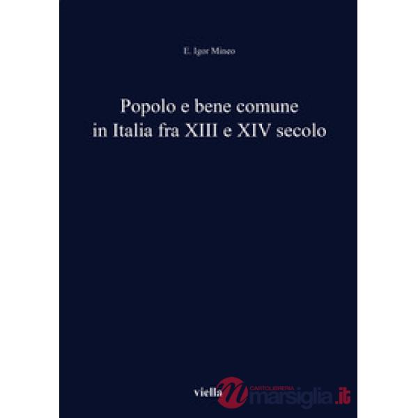 Popolo e bene comune in Italia fra XIII e XIV secolo
