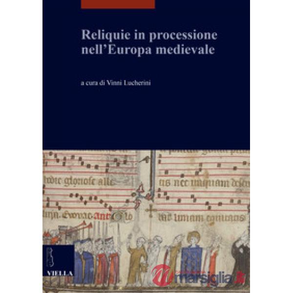 Reliquie in processione nell'Europa medievale
