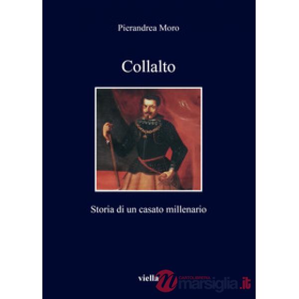 Collalto. Storia di un casato millenario