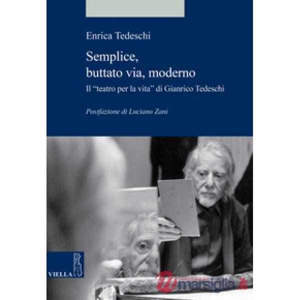 Semplice, buttato via, moderno. Il «teatro per la vita» di Gianrico Tedeschi
