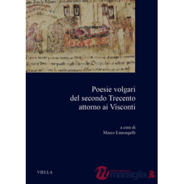 Poesie volgari del secondo Trecento attorno ai Visconti