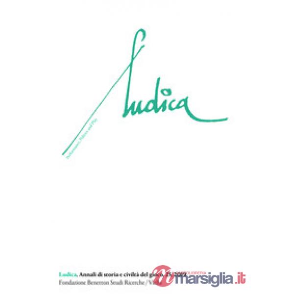 Ludica. Annali di storia e civiltà del gioco. Ediz. italiana, francese e inglese (2019). Vol. 25
