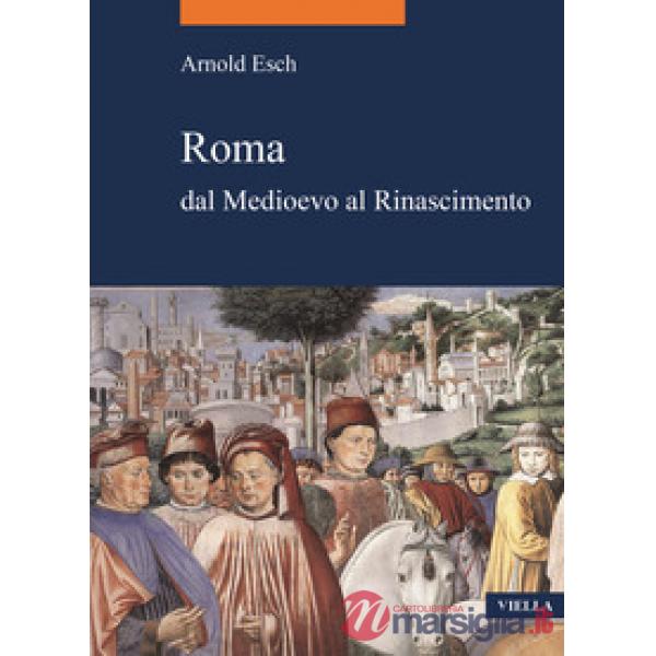 Roma dal medioevo al rinascimento (1378-1484)
