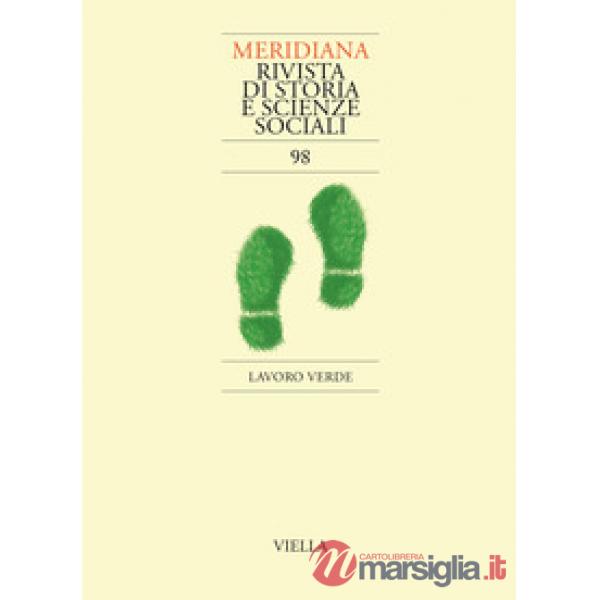 Meridiana (2020). Vol. 98: Lavoro verde