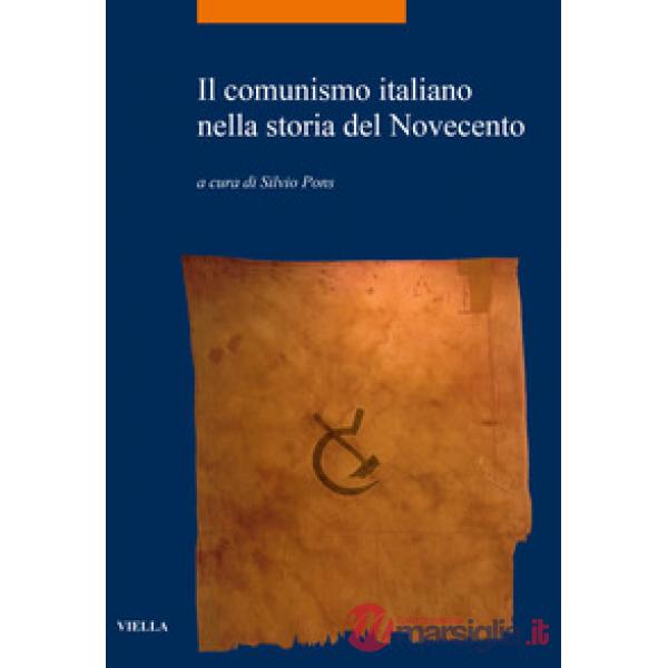 Comunismo italiano nella storia del Novecento (Il)