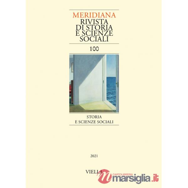 Meridiana (2021). Vol. 100: Storia e scienze sociali