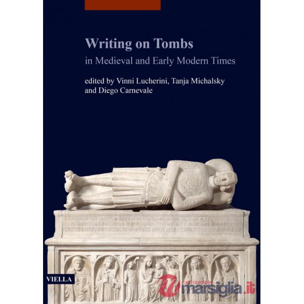 Writing on Tombs in Medieval and Early Modern Times