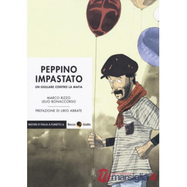 Peppino Impastato. Un giullare contro la mafia