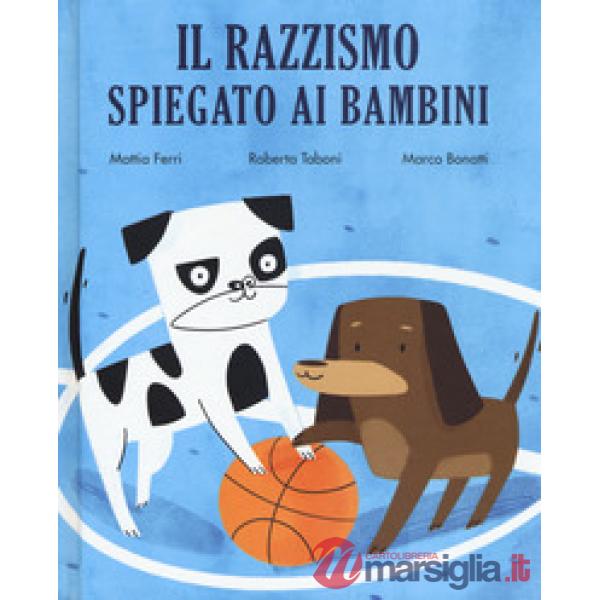 Razzismo spiegato ai bambini (Il)