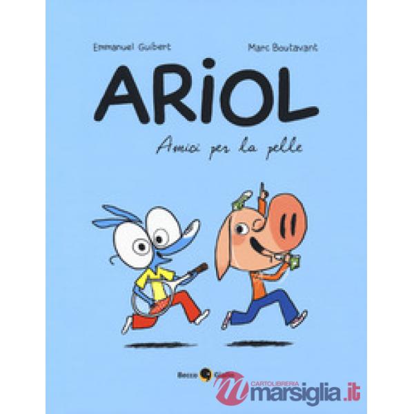 Amici per la pelle. Ariol. Vol. 3