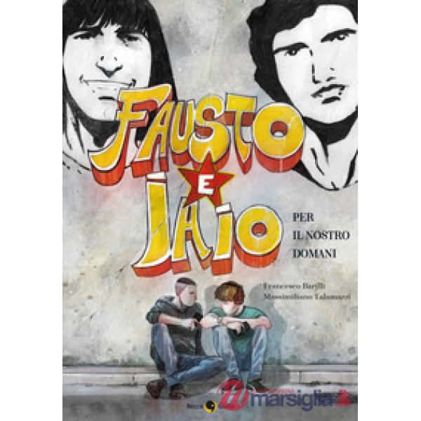 Fausto e Iaio. Per il nostro domani