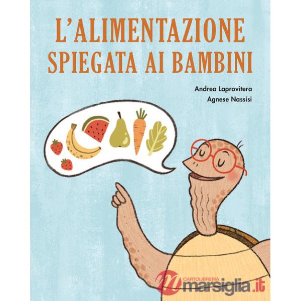 Alimentazione spiegata ai bambini (L')