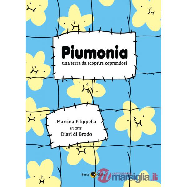 Piumonia. Una terra da scoprire coprendosi