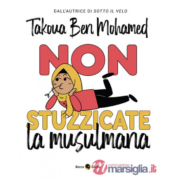 Non stuzzicate la musulmana!