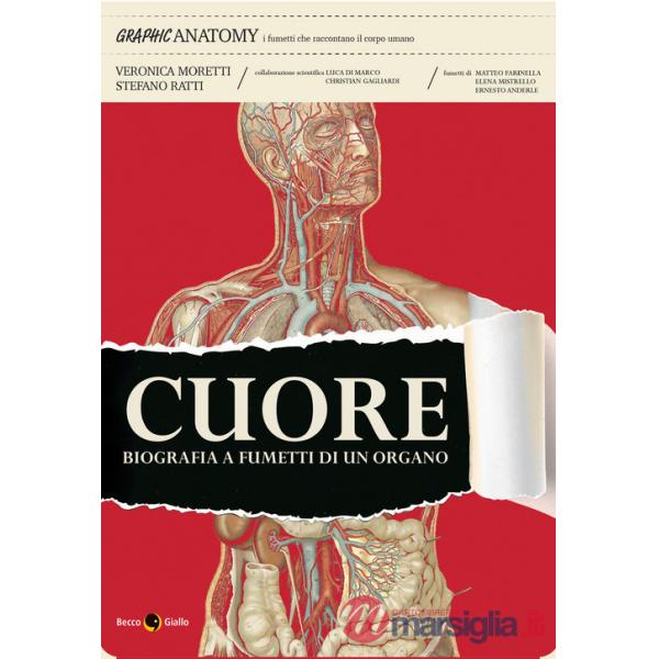 Cuore. Biografia a fumetti di un organo