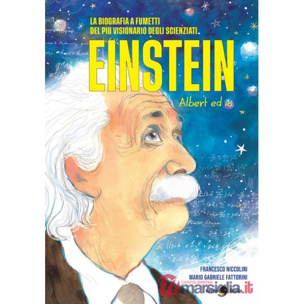 Einstein. Albert ed io