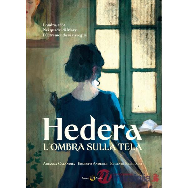 Ombra sulla tela. Hedera (L'). Vol. 2