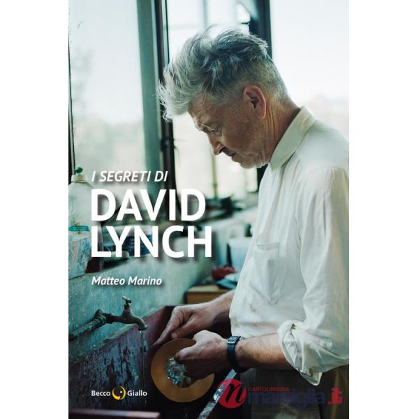 Segreti di David Lynch. Nuova ediz. (I)