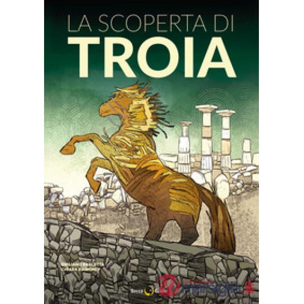 Scoperta di Troia (La)