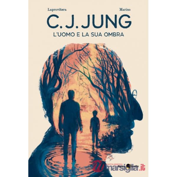 C. G. Jung. L'uomo e la sua ombra