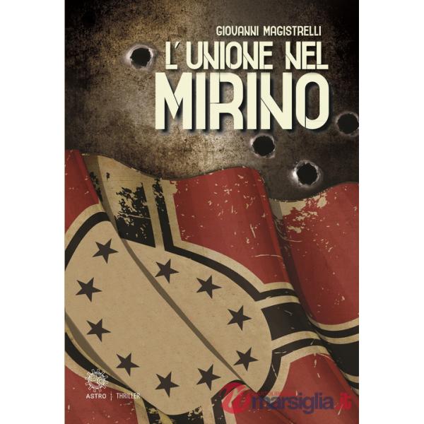 Unione nel mirino (L')