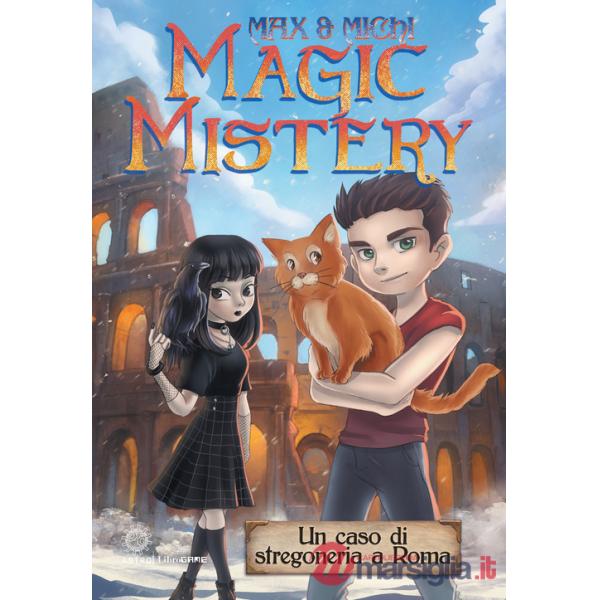 Magic mistery. Un caso di stregoneria a Roma