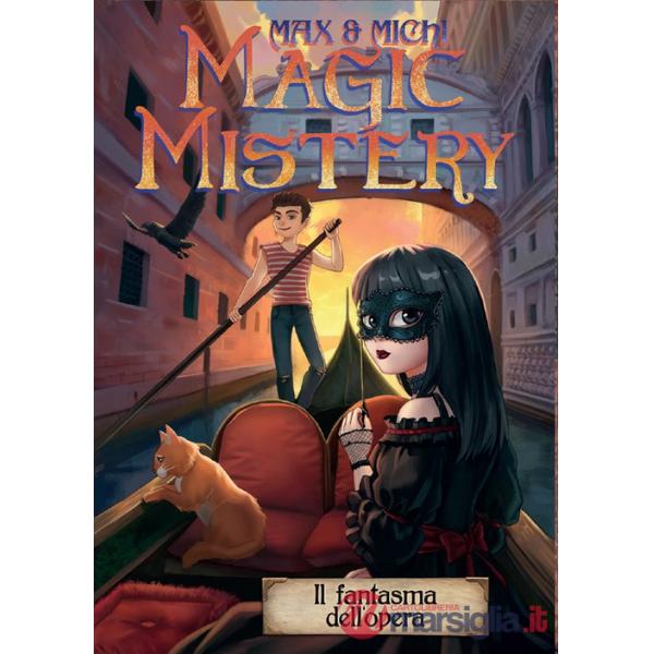 Magic mistery. Il fantasma dell'opera