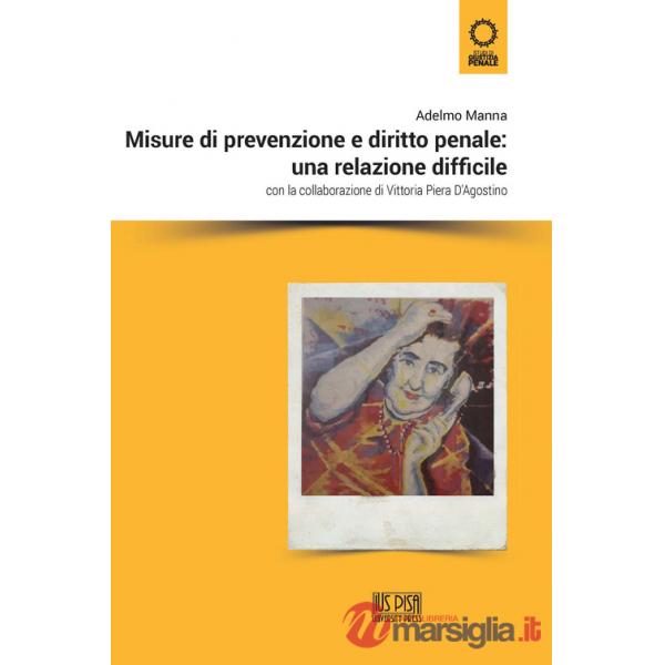 Misure di prevenzione e diritto penale: una relazione difficile