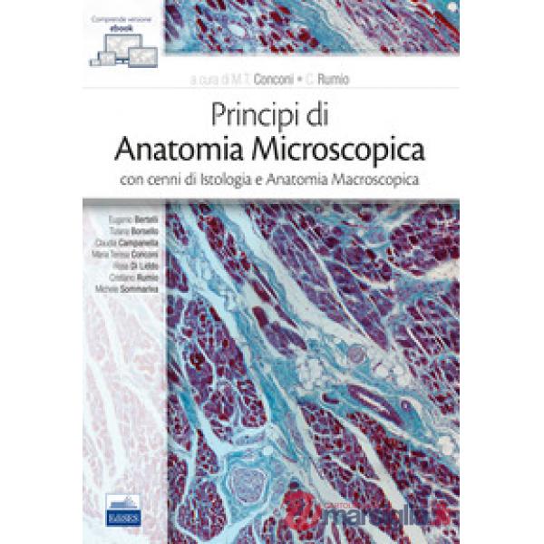 Principi di anatomia microscopica con cenni di istologia e anatomia macroscopica