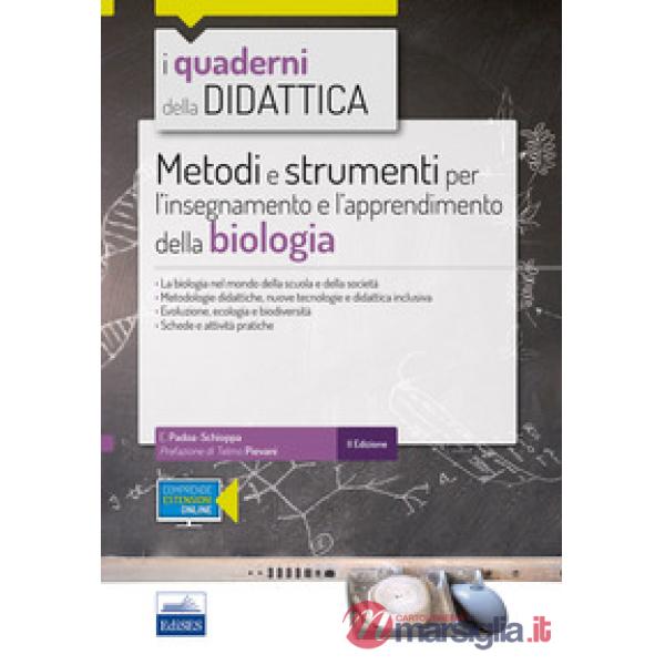 Metodi e strumenti per l'insegnamento e l'apprendimento della biologia. Con espansione online