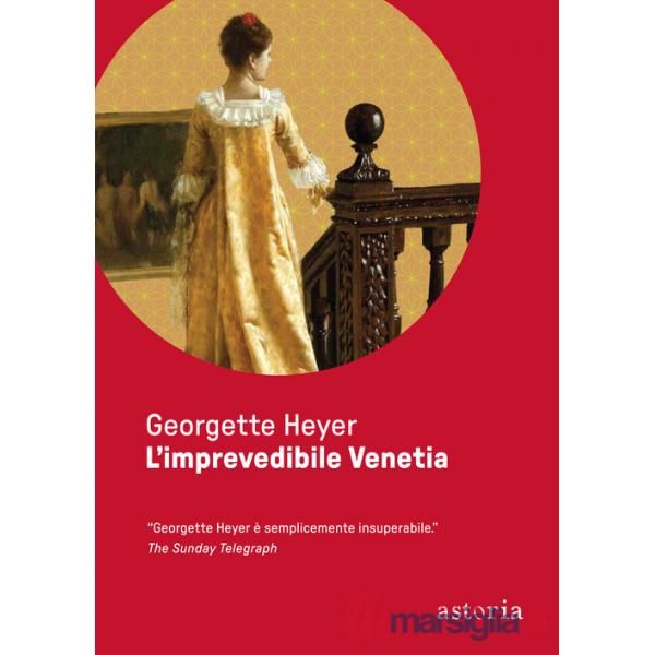 Imprevedibile Venetia. Ediz. integrale (L')