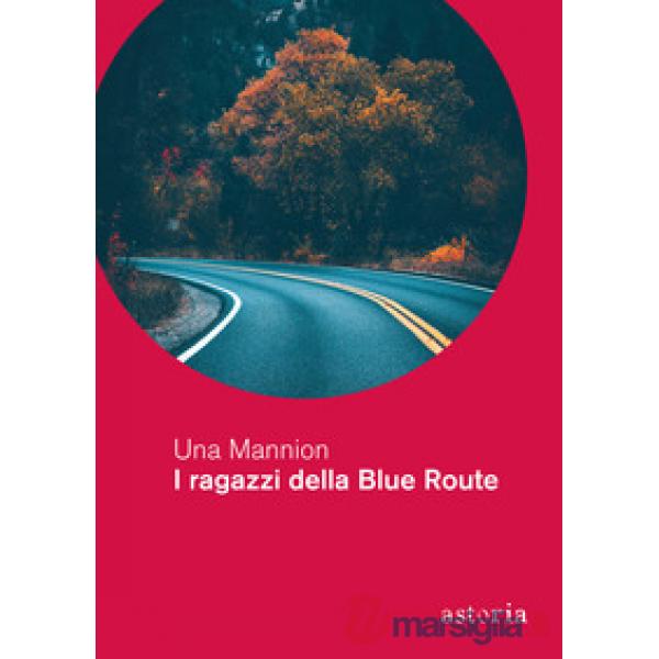 Ragazzi della Blue Route (I)