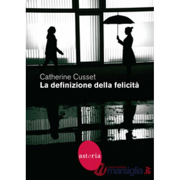 Definizione della felicità (La)