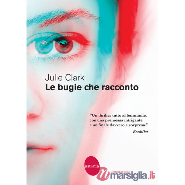 Bugie che racconto (Le)