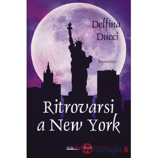 Ritrovarsi a New York