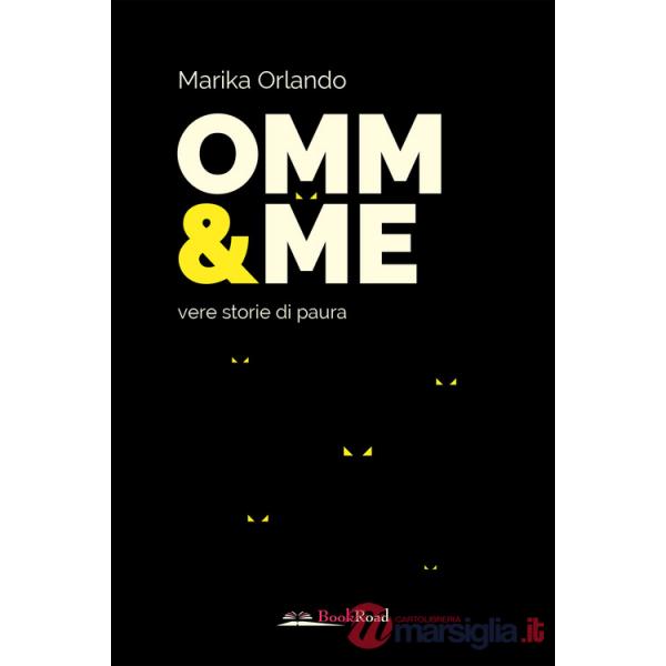 Omm & me. Vere storie di paura