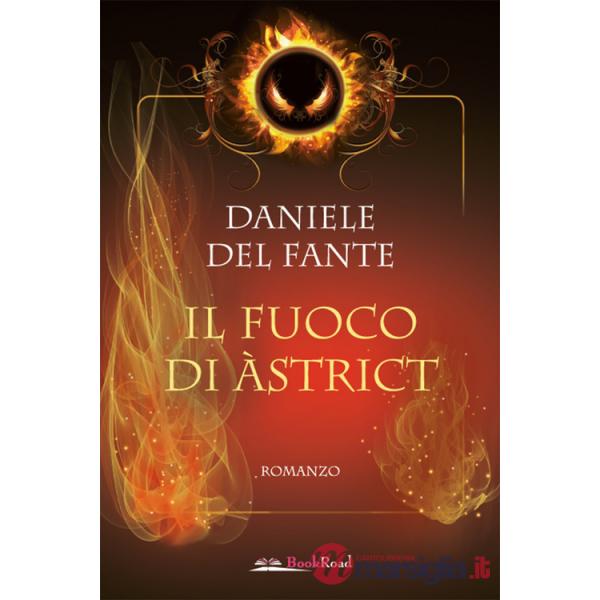 Fuoco di Àstrict (Il)