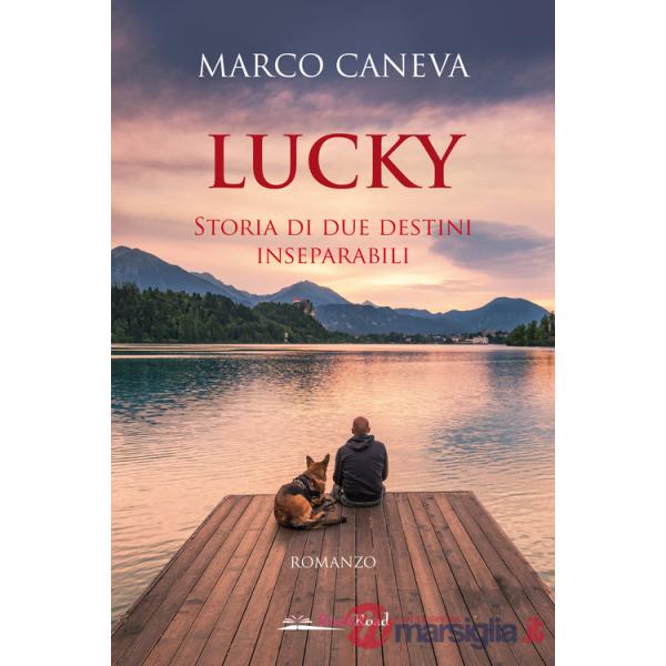 Lucky. Storia di due destini inseparabili