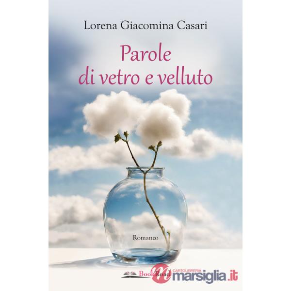 Parole di vetro e velluto