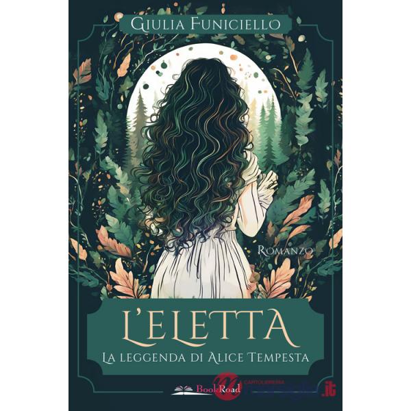 Eletta. La leggenda di Alice Tempesta (L')